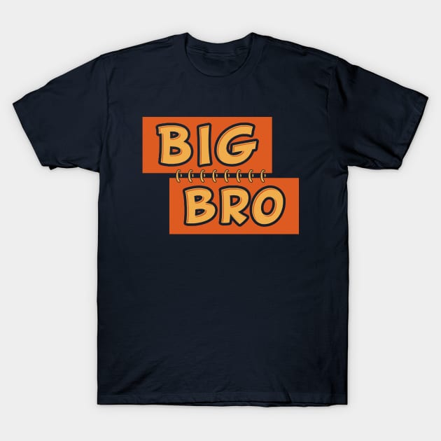 BIG BRO T-Shirt by AjiartD